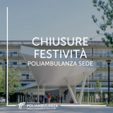 Chiusure festività - Poliambulanza sede e punti prelievi