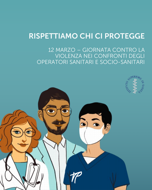 12 marzo: Giornata nazionale di educazione e prevenzione contro la violenza nei confronti degli operatori sanitari e socio-sanitari